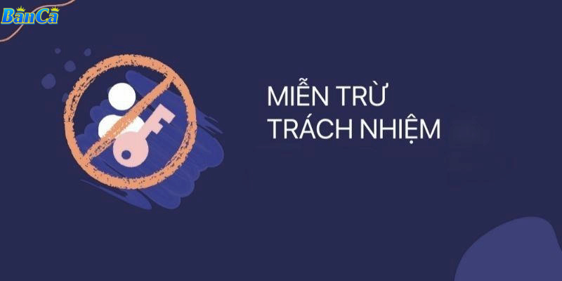 Miễn trừ trách nhiệm banca30